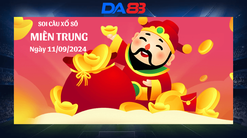 DA88 Dự đoán xổ số miền Trung hôm nay ngày 11/9/2024 [Không Thể Bỏ Qua]